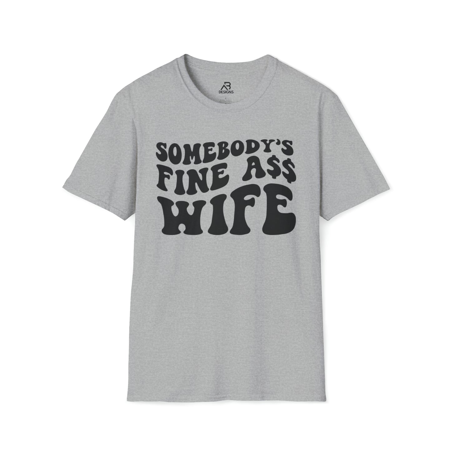 Unisex Softstyle T-Shirt- Somebody's Wife