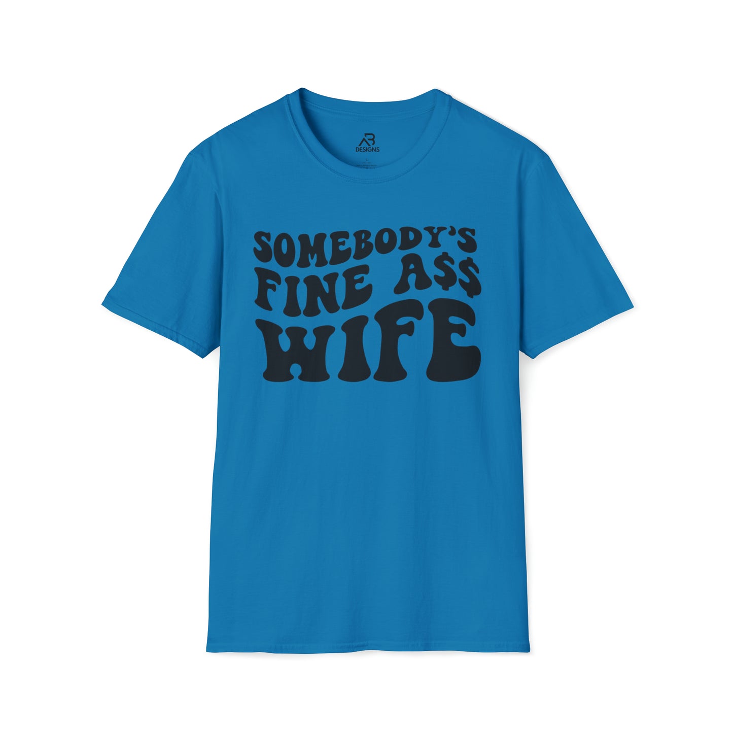 Unisex Softstyle T-Shirt- Somebody's Wife