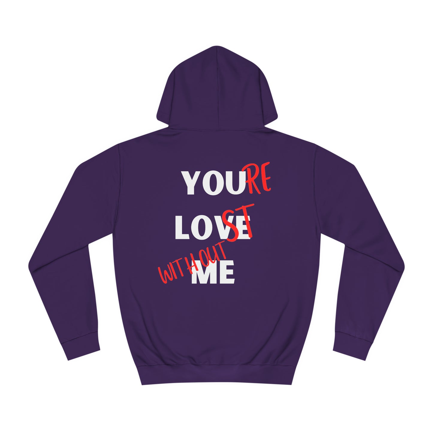 YOU LOVE ME- Unisex Hoodie