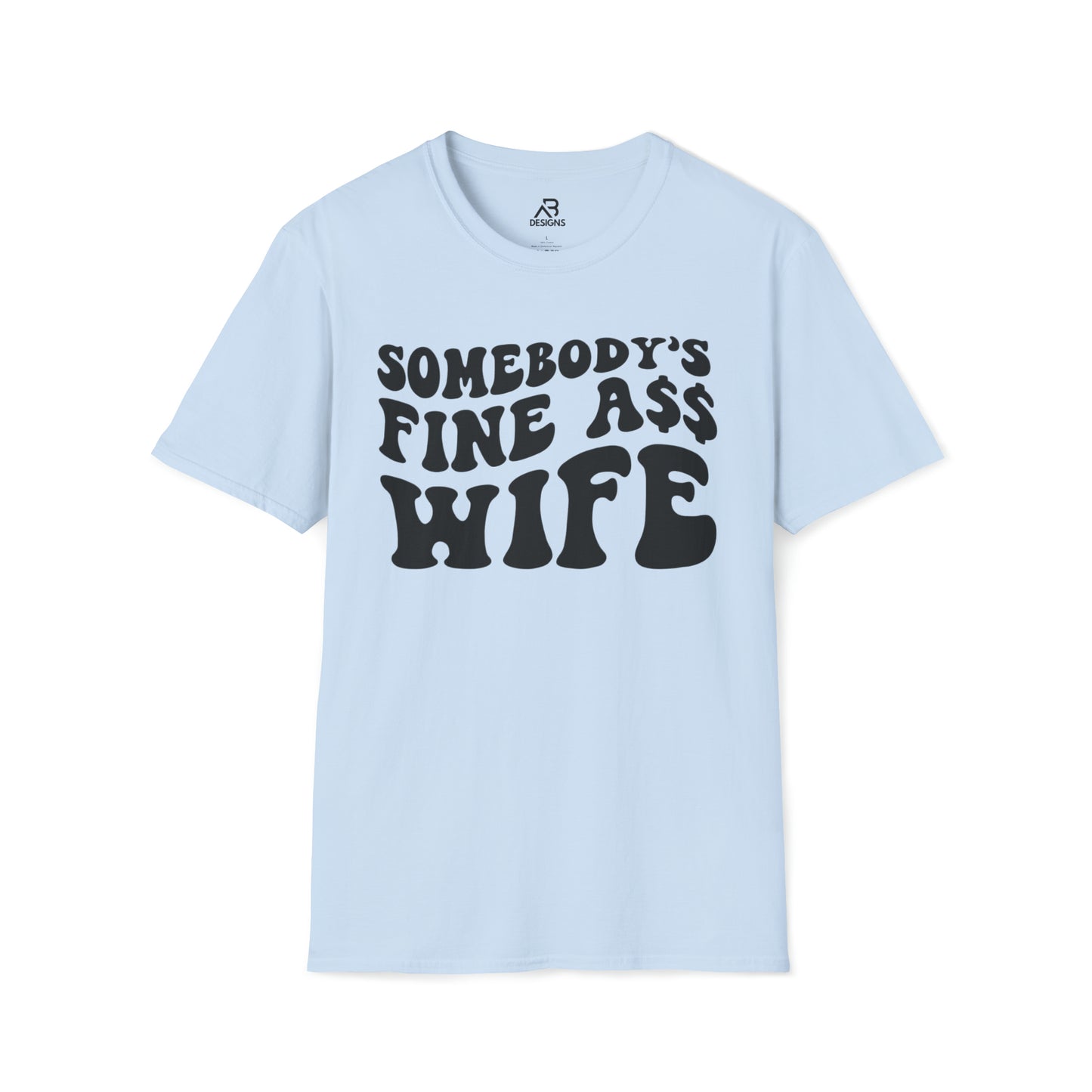 Unisex Softstyle T-Shirt- Somebody's Wife