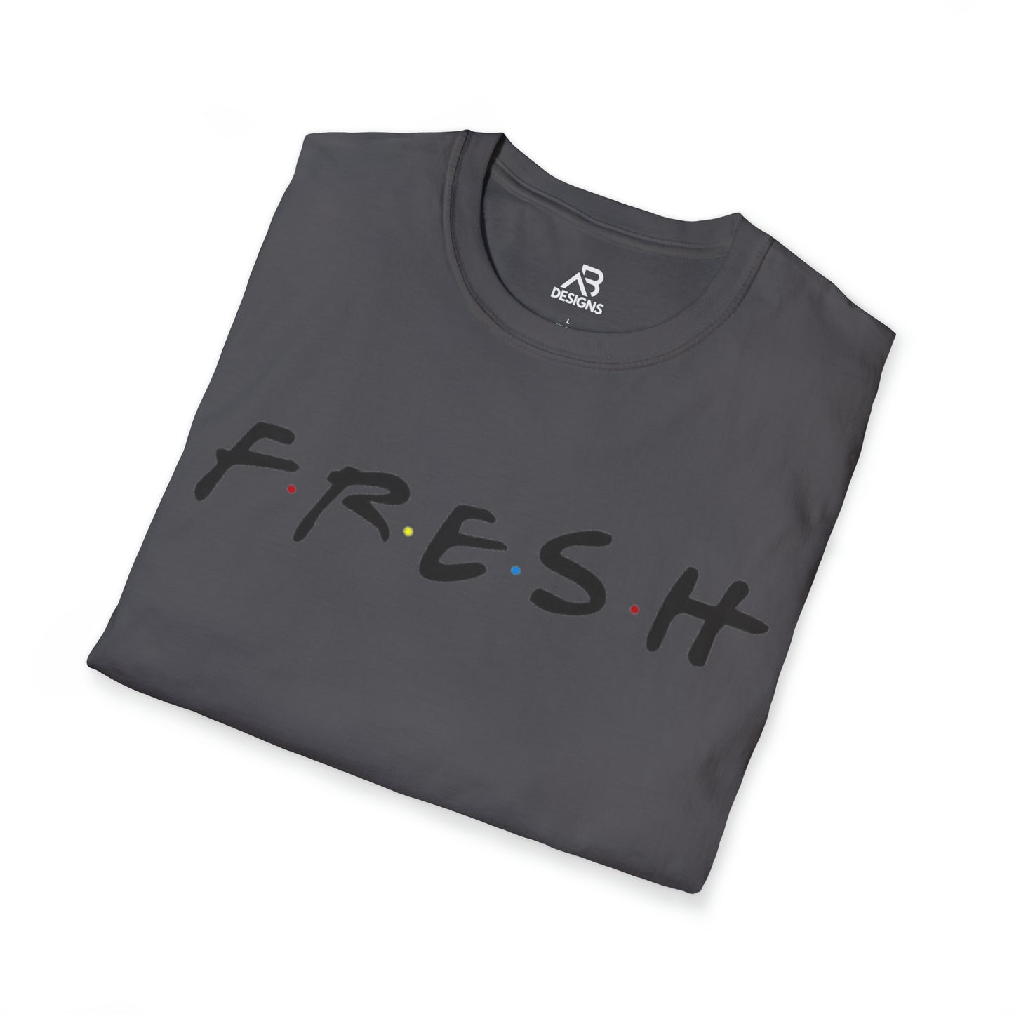 FRESH/"FRIENDS" STYLE-Unisex Softstyle T-Shirt