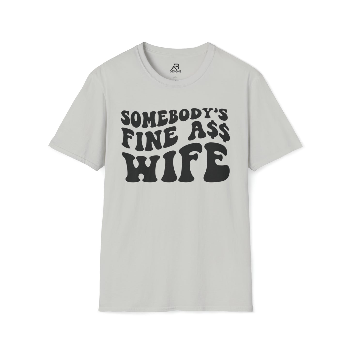 Unisex Softstyle T-Shirt- Somebody's Wife