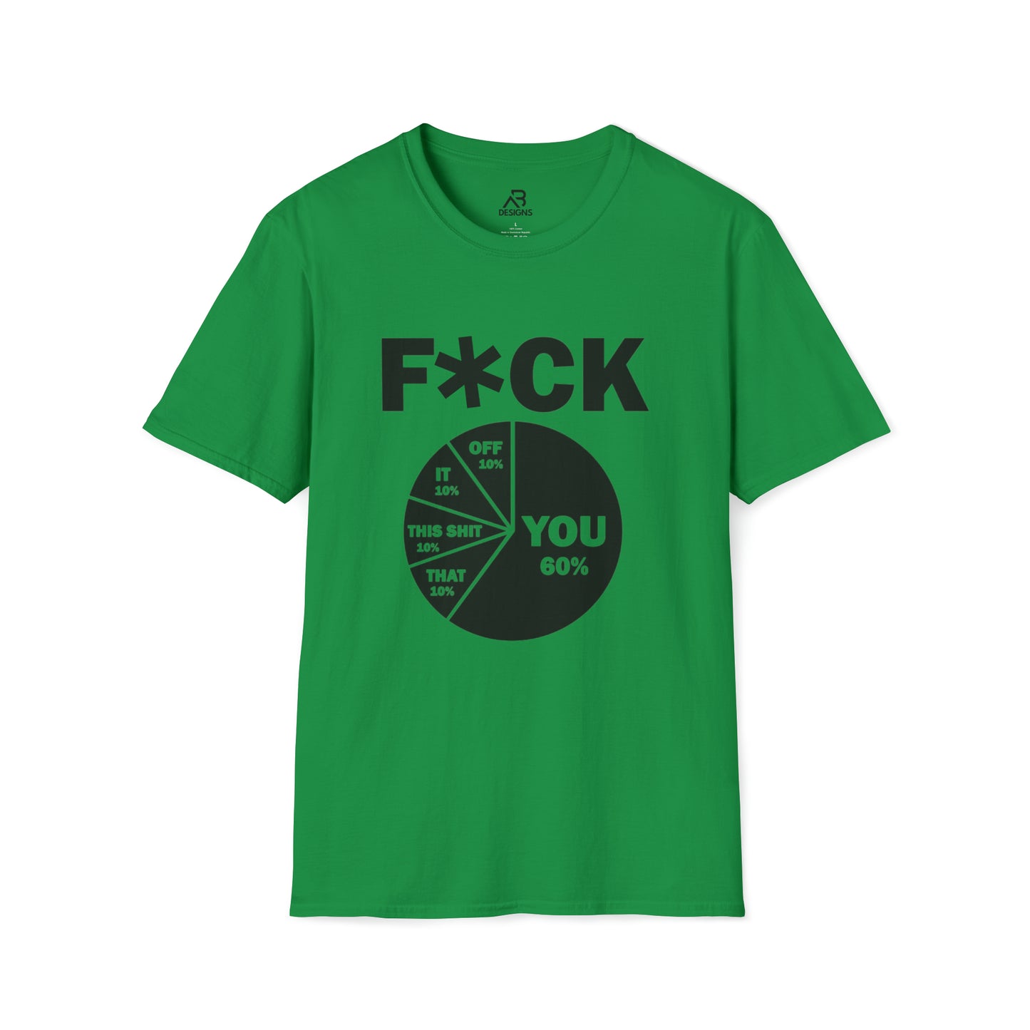 F*CK IT- Unisex Softstyle T-Shirt