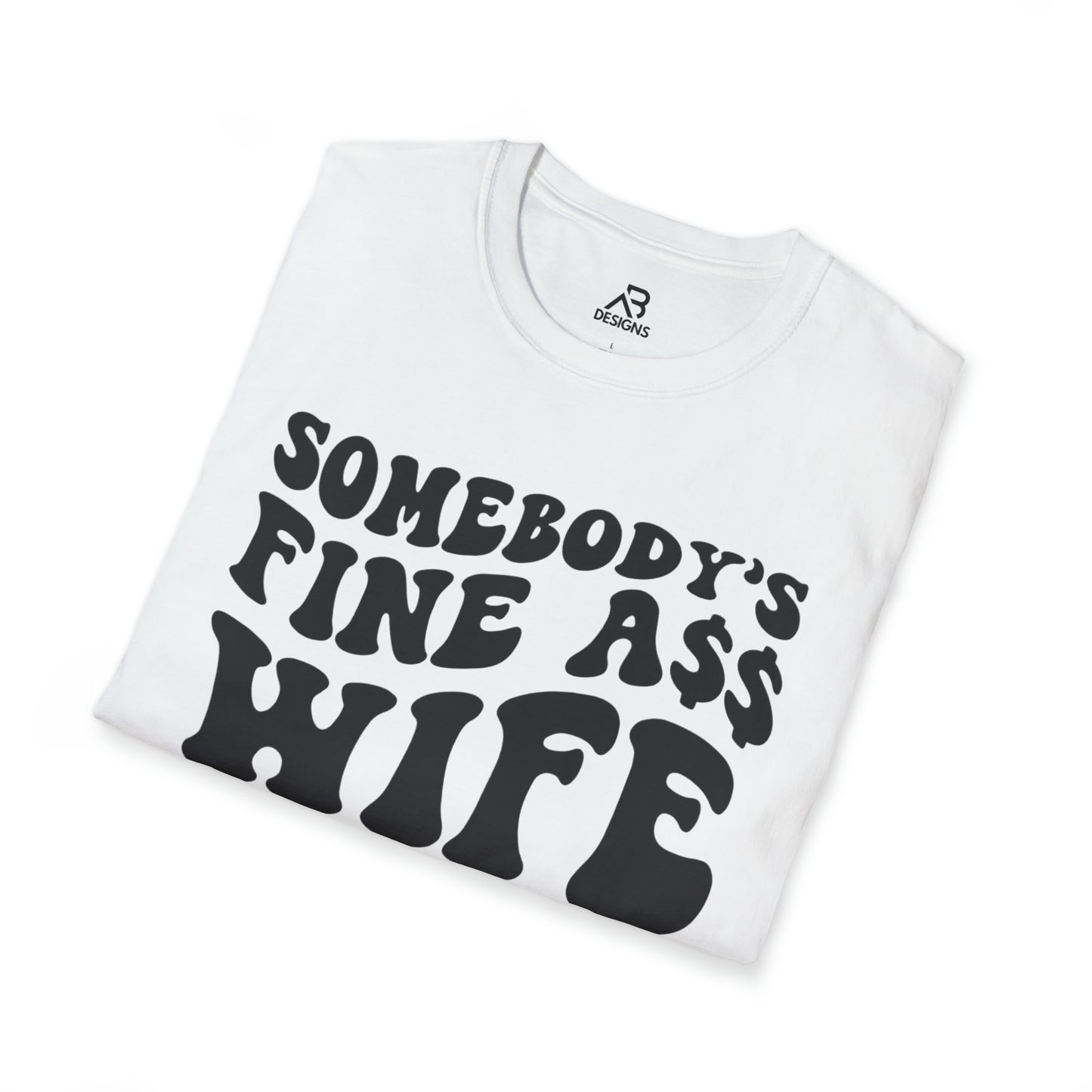 Unisex Softstyle T-Shirt- Somebody's Wife