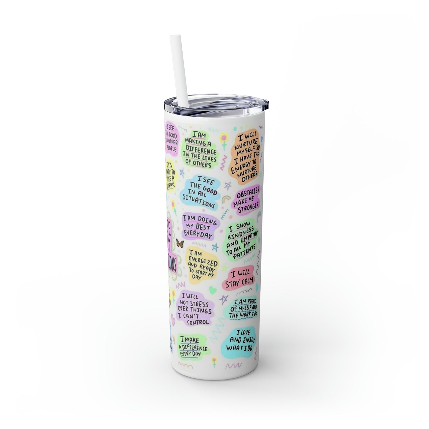 Nursing Affirmations - Skinny Tumbler with Straw, 20oz