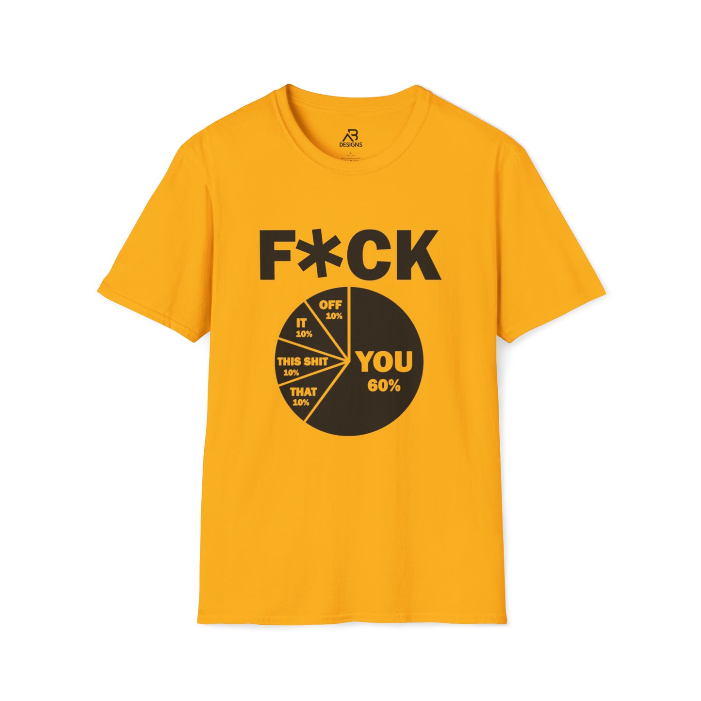 F*CK IT- Unisex Softstyle T-Shirt