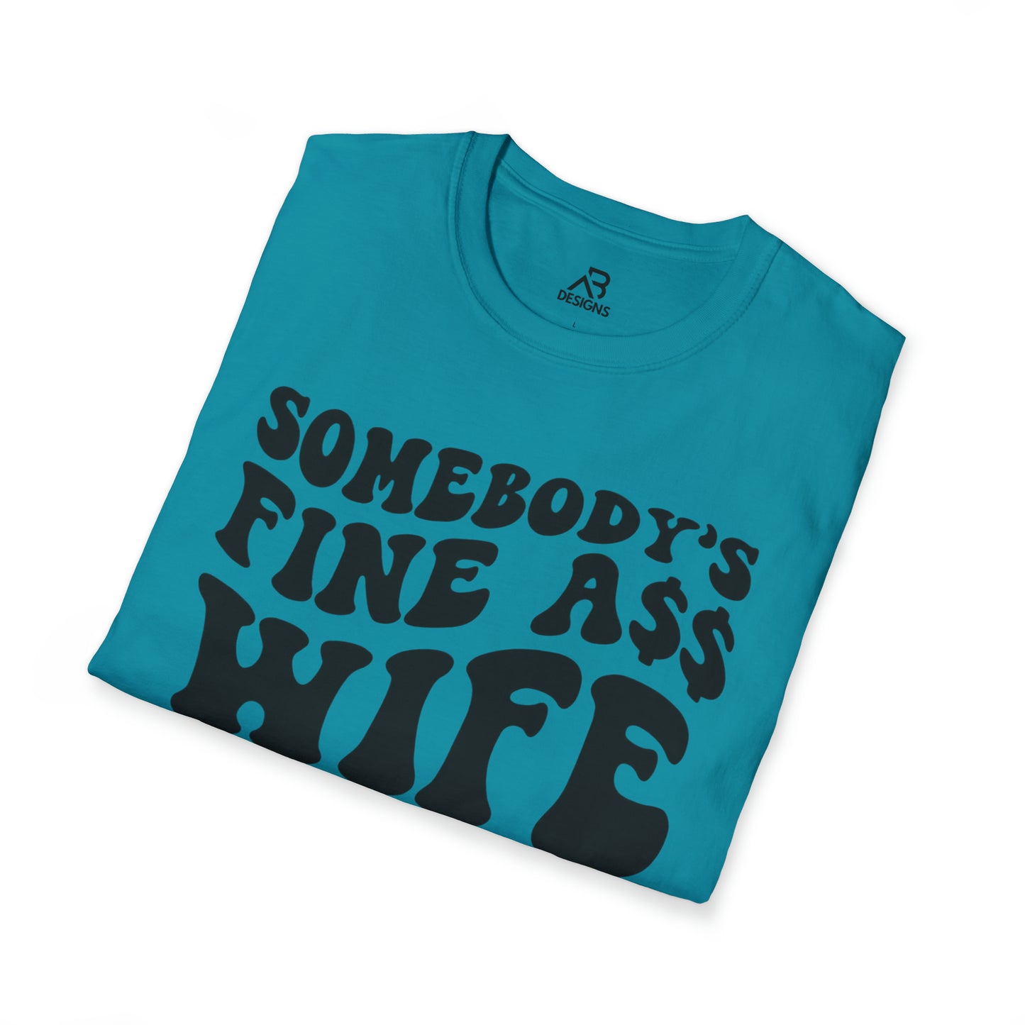 Unisex Softstyle T-Shirt- Somebody's Wife