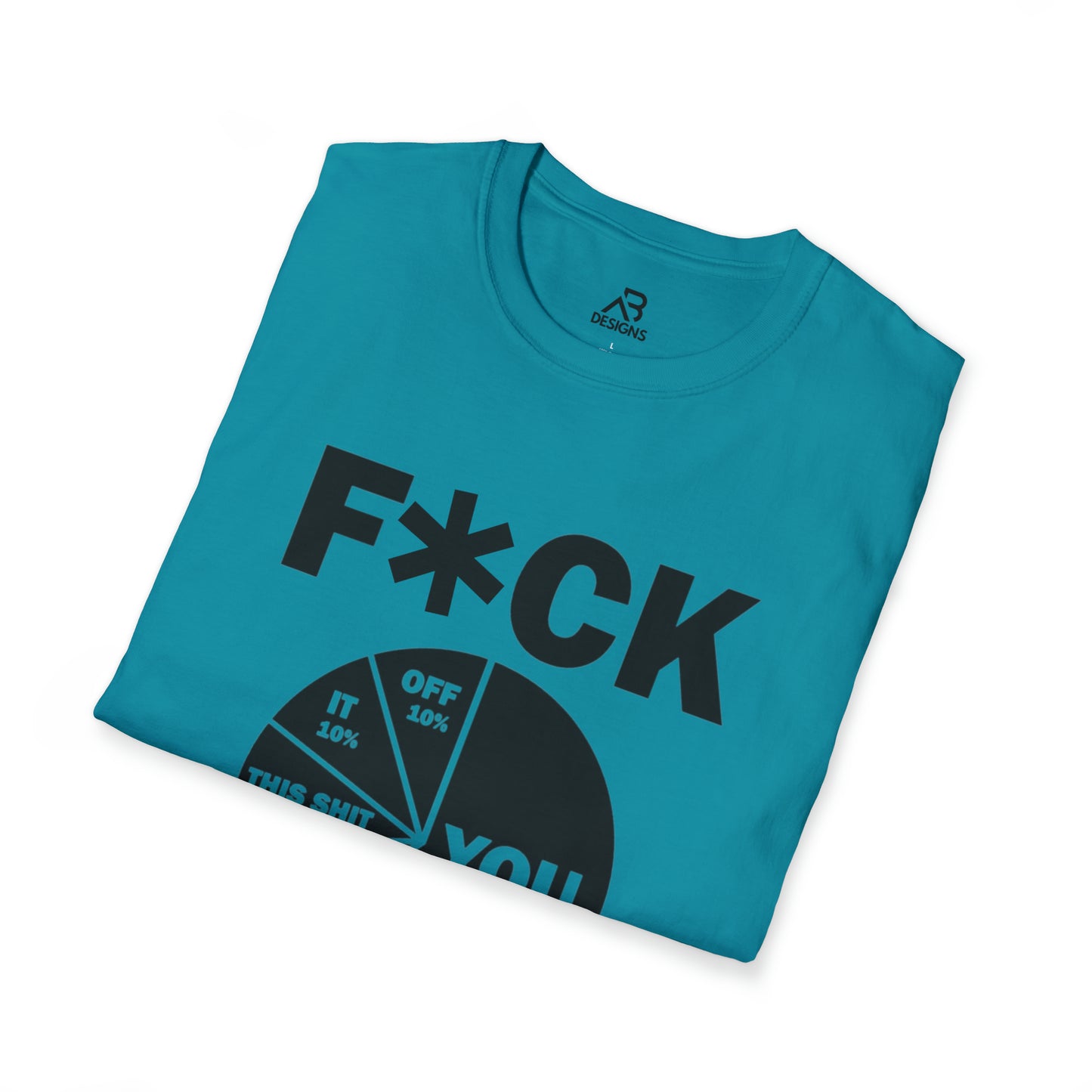 F*CK IT- Unisex Softstyle T-Shirt