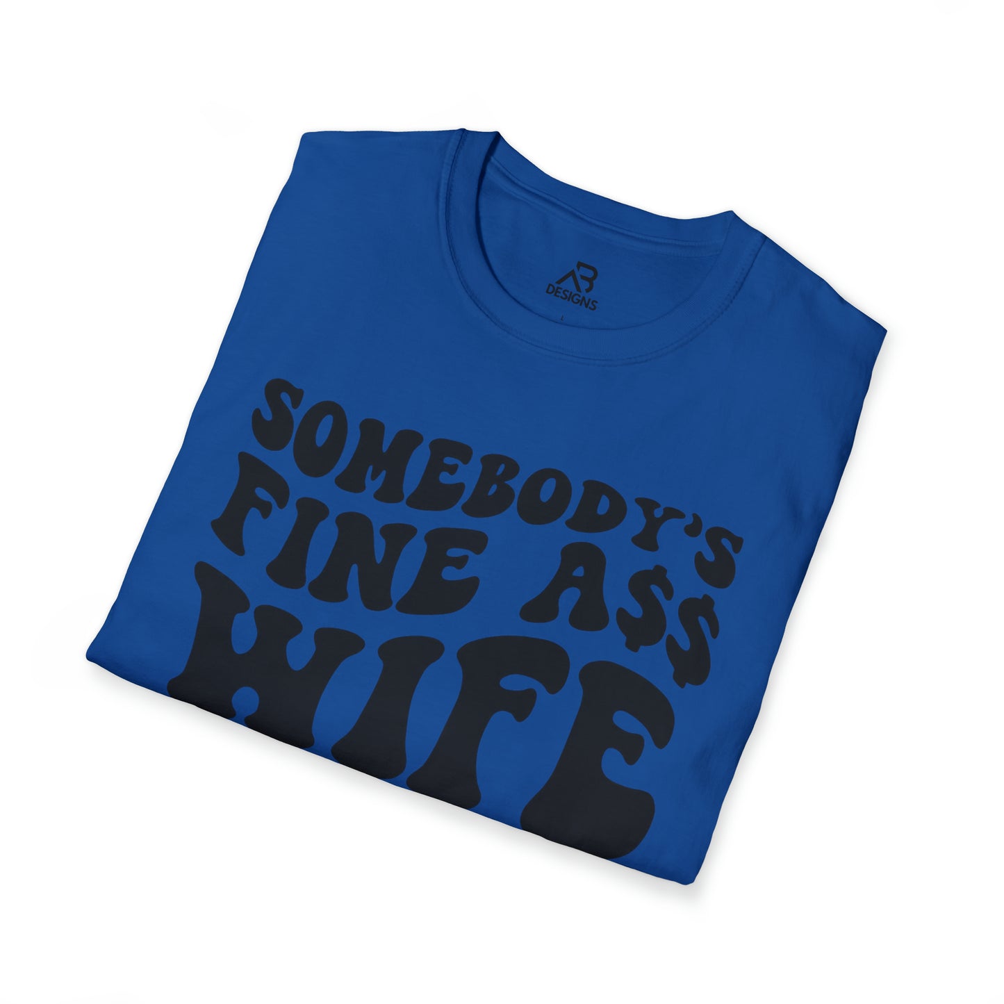 Unisex Softstyle T-Shirt- Somebody's Wife