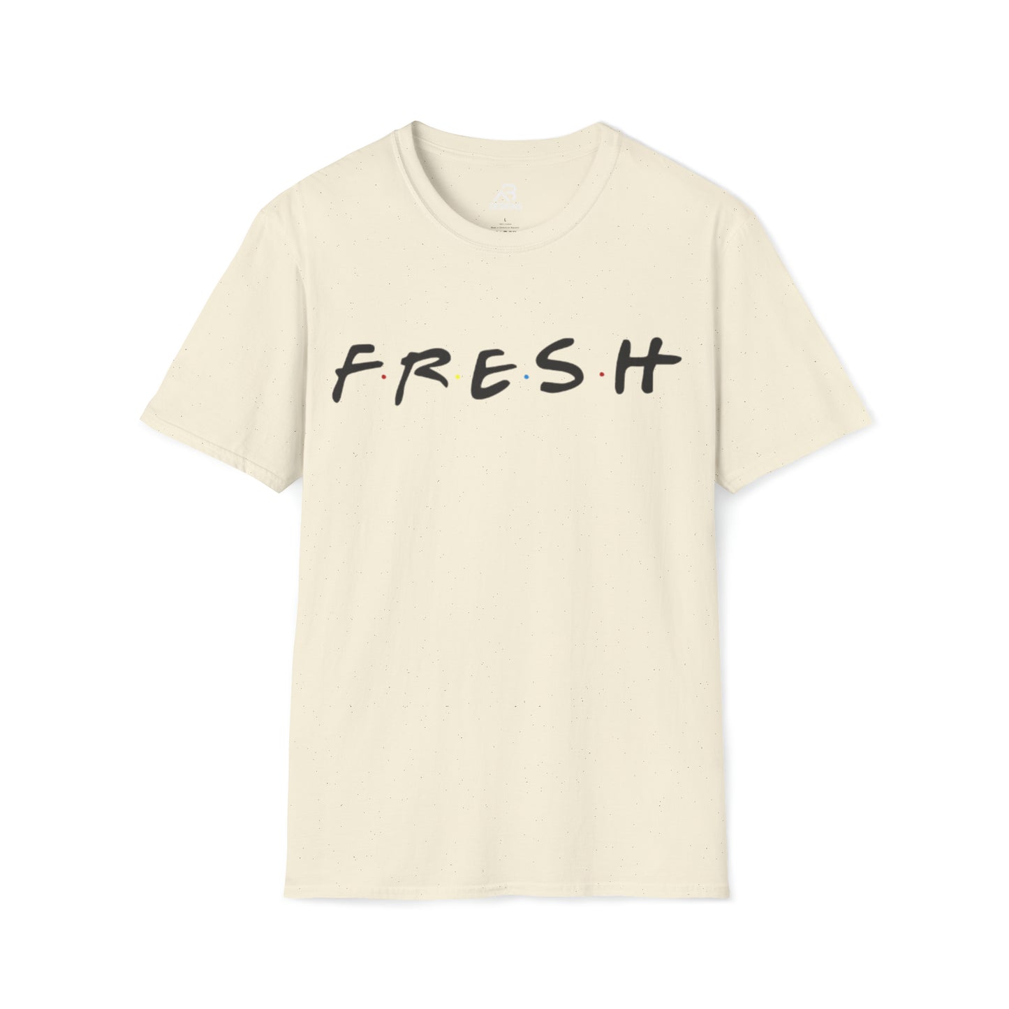 FRESH/"FRIENDS" STYLE-Unisex Softstyle T-Shirt